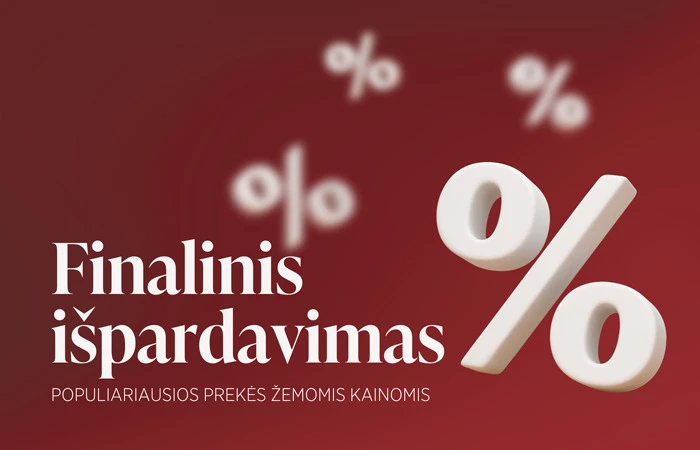 FINALINIS IŠPARDAVIMAS – populiarūs produktai puikiomis kainomis 