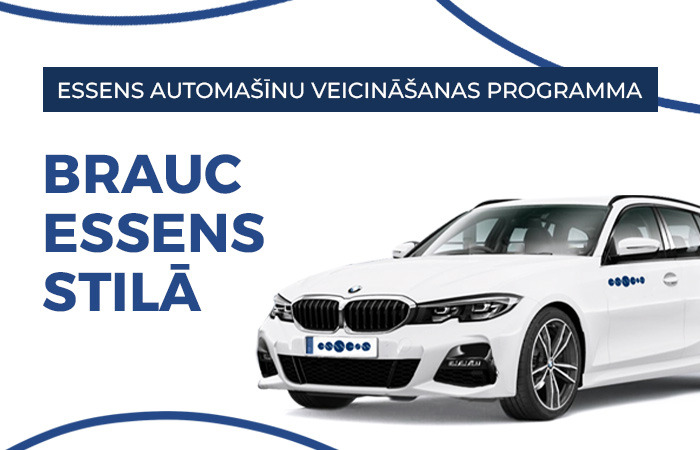Baudiet braucienus ESSENS stilā